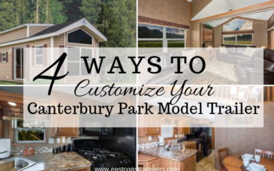 4 Ways to Customize Your Canterbury Park Model Trailer