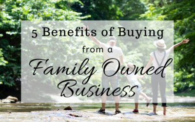 5 Benefits of Buying from a Family-Owned Business