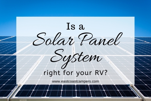 Solar Panel Systems for RV